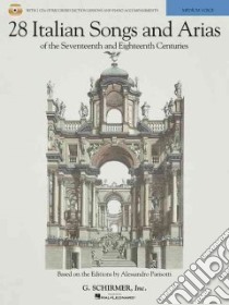 28 Italian Songs and Arias of the Seventeenth and Eighteenth Centuries libro in lingua di Walters Richard (EDT), Gerhart Martha (CON), Ward Laura (CON)