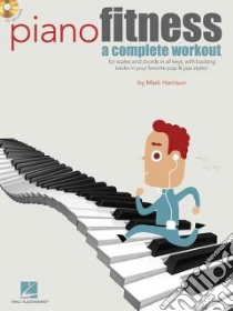 Piano Fitness libro in lingua di Harrison Mark