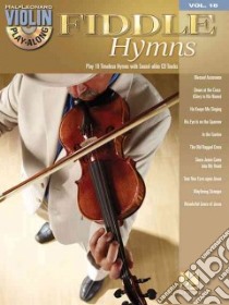 Fiddle Hymns libro in lingua di Hal Leonard Publishing Corporation (COR)