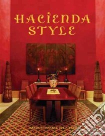 Hacienda Style libro in lingua di Witynski Karen, Carr Joe P.