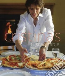 Cristina's Tuscan Table libro in lingua di Cook Cristina Ceccatelli