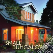 Small Bungalows libro in lingua di Gladu Christian, Chandler Ross (PHT)