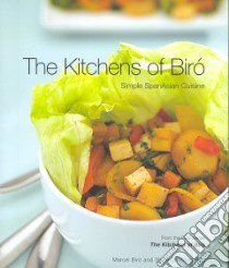The Kitchens of Biro libro in lingua di Biro Marcel, Biro Shannon Kring, Snortum Marty (PHT)