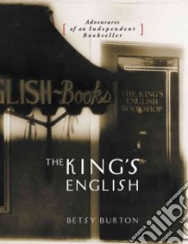 The Kings English libro in lingua di Burton Betsy