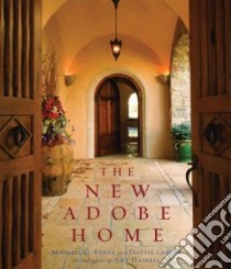 The New Adobe Home libro in lingua di Byrne Michael, Larson Dottie, Haskell Amy (PHT)