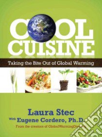 Cool Cuisine libro in lingua di Stec Laura, Cordero Eugene Ph.D.