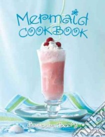 Mermaid Cookbook libro in lingua di Beery Barbary