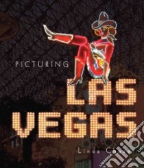 Picturing Las Vegas libro in lingua di Chase Linda