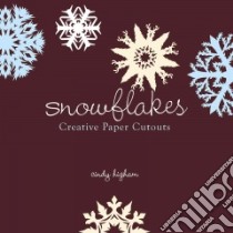 Snowflakes libro in lingua di Higham Cindy