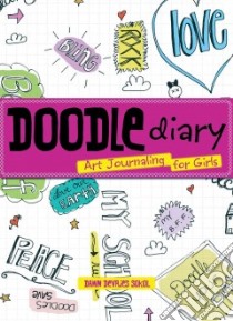 Doodle Diary libro in lingua di Sokol Dawn Devries