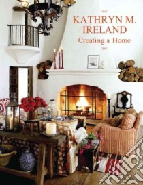 Creating a Home libro in lingua di Ireland Kathryn M., Appleton Marc (FRW)