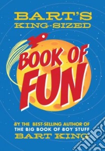 Bart's King-Sized Book of Fun libro in lingua di King Bart, Sabatino Chris (ILT)