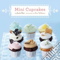 Mini Cupcakes libro in lingua di Fiet Leslie, Williams Zac (PHT)