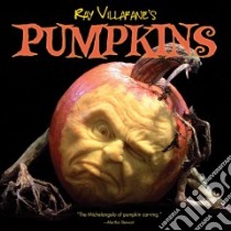 Ray Villafane's Pumpkins libro in lingua di Villafane Ray (PHT)