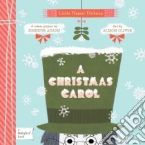 A Christmas Carol libro in lingua di Adams Jennifer, Oliver Alison (ILT)