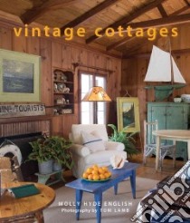 Vintage Cottages libro in lingua di English Molly Hyde, Lamb Tom (PHT)