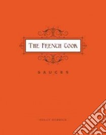 The French Cook libro in lingua di Herrick Holly, Rothfeld Steven (PHT)