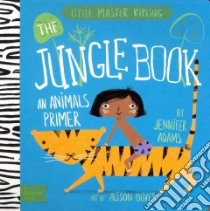 The Jungle Book libro in lingua di Adams Jennifer, Oliver Alison (ILT)