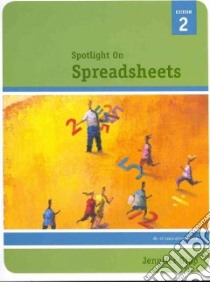 Spotlight on Spreadsheets libro in lingua di Gipp Jennifer