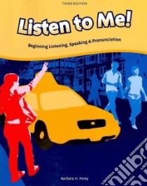 Listen to Me! libro in lingua di Foley Barbara H.