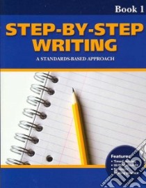 Step-By-Step Writing Book 1 libro in lingua di Blanton Linda Lonan