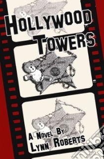 Hollywood Towers libro in lingua di Lynn, Roberts