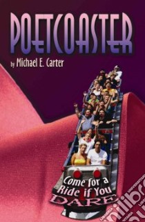 Poetcoaster libro in lingua di Michael , E. Carter