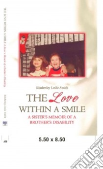 Love Within a Smile libro in lingua di Kimberley , Le Smith