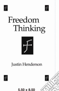 Freedom Thinking libro in lingua di Justin Henderson