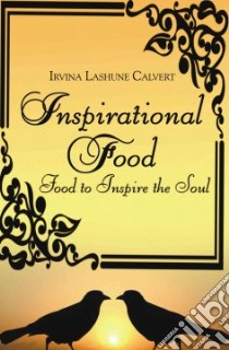 Inspirational Food libro in lingua di Irvina, Lashun Calvert