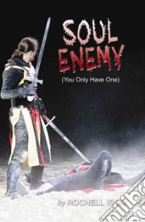 Soul Enemy libro in lingua di Rochell Isom