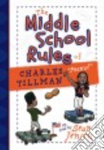 The Middle School Rules of Charles Tillman libro in lingua di Jensen Sean, Smith Max (ILT)
