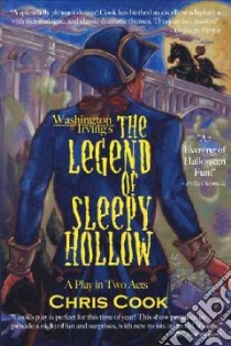 Washington Irving's the Legend of Sleepy Hollow libro in lingua di Cook Christopher