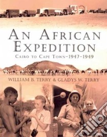 An African Expedition libro in lingua di Terry William B., Terry Gladys W.