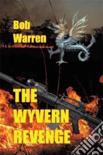 The Wyvern Revenge libro in lingua di Warren Bob