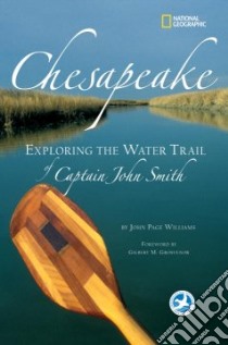 Chesapeake libro in lingua di Williams John Page, Grosvenor Gilbert M. (FRW)