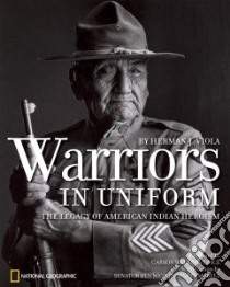 Warriors in Uniform libro in lingua di Viola Herman J., Campbell Ben Nighthorse (INT), Carson Walks Over Ice (FRW)
