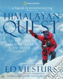Himalayan Quest libro in lingua di Viesturs Ed (PHT), Potterfield Peter, Breashears David (INT)