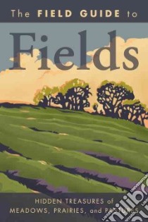 The Field Guide to Fields libro in lingua di Law Bill