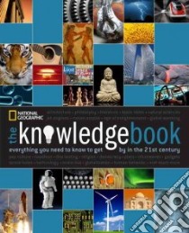 The Knowledge Book libro in lingua di National Geographic Society (U. S.)