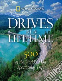 Drives of a Lifetime libro in lingua di Bellows Keith (INT)