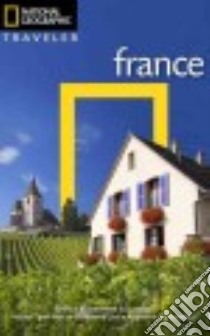 National Geographic Traveler France libro in lingua di Bailey Rosemary, Mingasson Gilles (PHT)