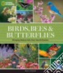 Birds, Bees & Butterflies libro in lingua di Hajeski Nancy J.