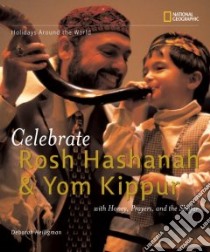 Celebrate Rosh Hashanah & Yom Kippur libro in lingua di Heiligman Deborah