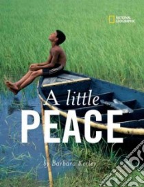 A Little Peace libro in lingua di Kerley Barbara