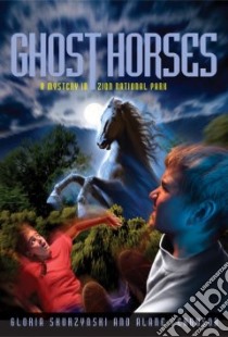 Ghost Horses libro in lingua di Skurzynski Gloria, Ferguson Alane