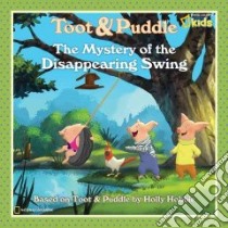 The Mystery of the Disappearing Swing libro in lingua di Marsh Laura F. (ADP)