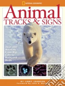 Animal Tracks & Signs libro in lingua di Johnson Jinny, Burton John A. (FRW)