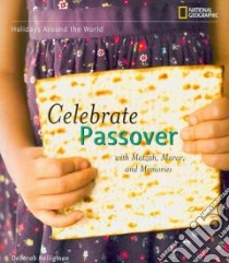 Celebrate Passover libro in lingua di Heiligman Deborah