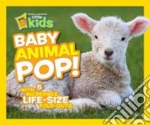 Baby Animal Pop! libro in lingua di Flynn Sarah Wassner